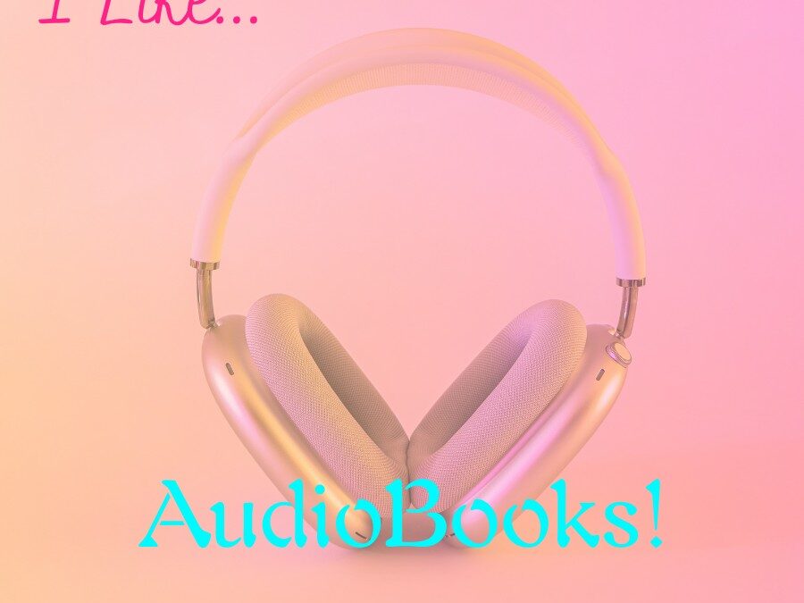 I like AudioBooks